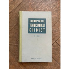 M. Lobel Indreptarul tehnicianului chimist