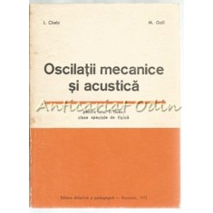 Oscilatii Mecanice Si Acustica - I. Chelu, M. Gall - Tiraj: 5700 Exemplare
