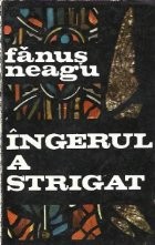 Ingerul a strigat - Roman, Editia a II-a foto