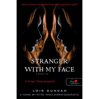 Stranger with my Face - A m&amp;aacute;sik &amp;eacute;n - Lois Duncan foto