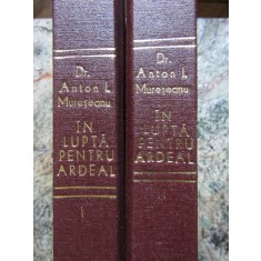 ANTON IONEL MURESEANU -IN LUPTA PENTRU ARDEAL SEROX