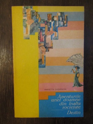 Marietta Saghinian - Aventurile unei doamne din inalta societate foto