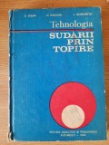 TEHNOLOGIA SUDARII PRIN TOPIRE &ndash; G. ZGURA s.a. (1983)