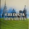 Credinta adevarata &ndash; Iosif Ton