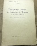 C2 MF interbelic - Emigrantii Poloni in Bucovina si Moldova - T. Balan , Edt Glasul Bucovinei