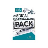 Curs limba engleza Career Paths Medical Equipment Repair Teacher&#039;s Pack with T&#039;s Guide - Virginia Evans, Jenny Dooley, John Lehnert
