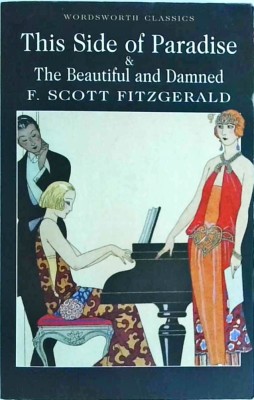 F. Scott Fitzgerald - This Side of Paradise &amp;amp; The Beautiful and Damned foto