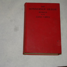 Die donnernde Herde - Zane Grey - interbelica