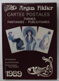 ARGUS FILDIER , CARTES POSTALES , THEMES , FANTAISIES , PUBLICITAIRES , INCUNABLES , ILLUSTRATEURS , CARICATURES POLITIQUES par ANDRE FILDIER , 1989