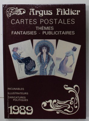 ARGUS FILDIER , CARTES POSTALES , THEMES , FANTAISIES , PUBLICITAIRES , INCUNABLES , ILLUSTRATEURS , CARICATURES POLITIQUES par ANDRE FILDIER , 1989 foto