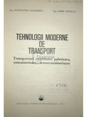 C. Georgescu - Tehnologii moderne de transport (Editia: 1974) foto