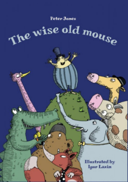 The Wise Old Mouse - Peter Jones