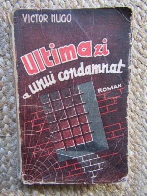 Ultima zi a unui condamnat - Victor Hugo foto