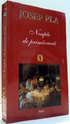 NOAPTE DE PRIMAVARA de JOSEP PLA , 2008 foto