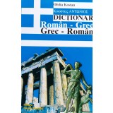 Dictionar Roman-Grec, Grec-Roman - 2004 - Ofelia Kostan (xx615)