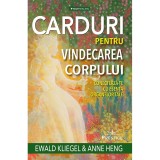 Carduri Pentru Vindecarea Corpului - Ewald Kliegel, Anne Heng