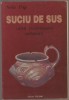 Nelu Pop - Suciu de Sus vatra romaneasca milenara, 1997