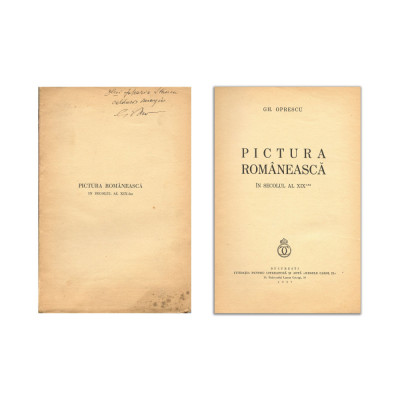 Gh. Oprescu, Pictura rom&amp;acirc;nească &amp;icirc;n secolul XIX, 1943, cu dedicație pentru Theodor Capidan foto