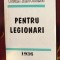 Corneliu Zelea Codreanu - Pentru legionari reeditare 1994