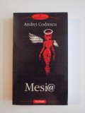 MESIA de ANDREI CODRESCU , 2006