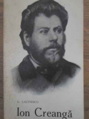 ION CREANGA. VIATA SI OPERA-COORDONATORI: G. CALINESCU, M. BENIUC, AL. ROSETTI, T. VIANU, AL. DIMA, G. IVAS-228434 foto