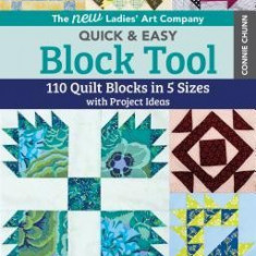 The New Ladies' Art Company Quick & Easy Block Tool: 110 Quilt Blocks in 5 Sizes with Project Ideas - Packed with Hints, Tips & Tricks - Simple Cuttin