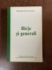Dumitru Constantinescu Birje si generali