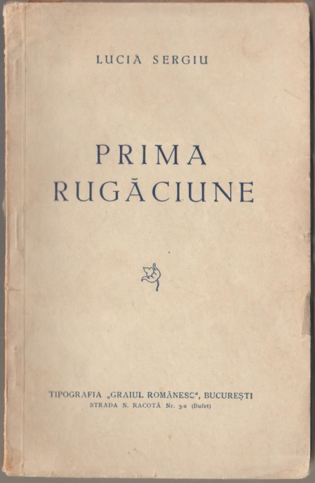 Lucia Sergiu - Prima rugaciune (Ed. princeps)
