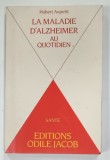 LA MALADIE D'ALZHEIMER AU QUOTIDIEN par HUBERT AUPETIT , 1991