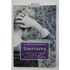 ENERVAREA de ECATERINA BURMISTROVA , 2017