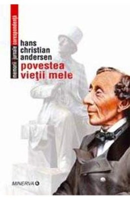 POVESTEA VIETII MELE - HANS CHRISTIAN ANDERSEN foto