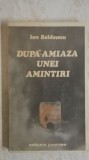 Ion Beldeanu - Dupa-amiaza unei amintiri (vezi detalii pentru livrare in tara)