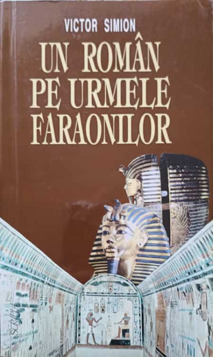 UN ROMAN PE URMELE FARAONILOR-VICTOR SIMION