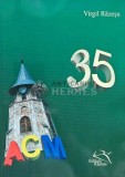 Cumpara ieftin 35 - 2013 - Virgil Razesu (XE19)