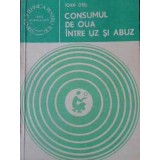CONSUMUL DE OUA INTRE UZ SI ABUZ-IOAN OTEL-167992