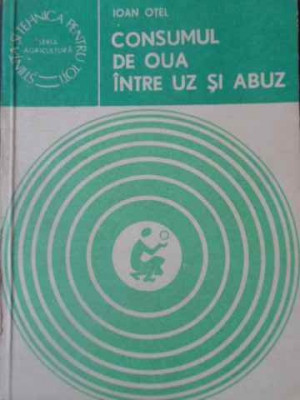CONSUMUL DE OUA INTRE UZ SI ABUZ-IOAN OTEL-167992 foto
