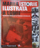 MAREA ISTORIE ILUSTRATA A LUMII. VOL.6 RAZBOAIELE MONDIALE SI PERIOADA INTERBELICA-EDITOR: VIDRASCU SI FIII