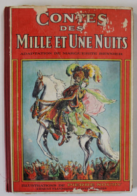 CONTES DES MILLE ET UNE NUITS , adaptation par MARGUERITE REYNER , illustrations de PIERRE NOURY , 1937 foto