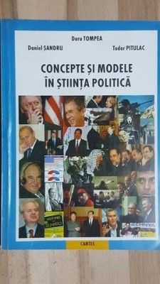 Concepte si modele in stiinta politica- Doru Tompea, Daniel Sandru foto