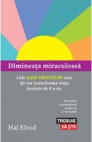Dimineata miraculoasa. Cele sase obiceiuri care iti vor transforma viata inainte de 8 a.m. - Lifestyle