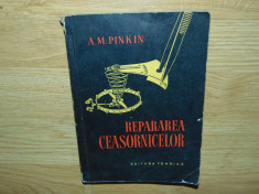 REPARAREA CEASORNICELOR -A.M.PINKIN foto