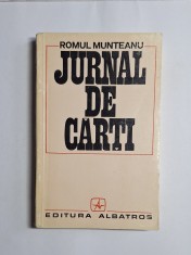 Jurnal de cărți &ndash; Aut. Romul Munteanu, Ed. Albatros, 1973