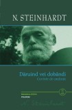 Daruind vei dobandi - Nicolae Steinhardt