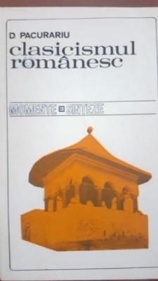 Clasicismul romanesc-D. Pacurariu foto