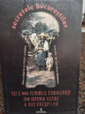 Dan Silviu Boerescu - Cele mai teribile curiozitati din istoria veche a bucurestilor (editia 2019)