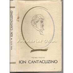 Ion Cantacuzino - Petre Tautu - Tiraj: 3060 Exemplare Legate