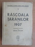 Cumpara ieftin Rascoala Taranilor din 1907 - Mihail Roller, Editura de Stat 1949, Documente Istorie Romana, Editie Colectie