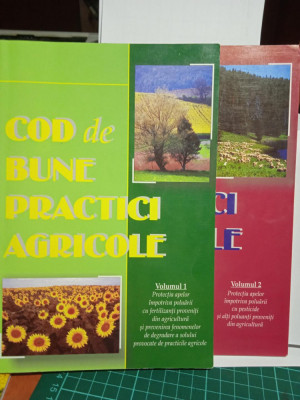 Cod de bune practici agricole, vol. 1 si 2 foto
