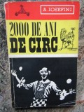 2000 DE ANI DE CIRC-A. IOSEFINI, Polirom