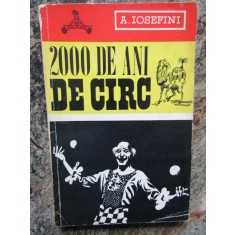 2000 DE ANI DE CIRC-A. IOSEFINI